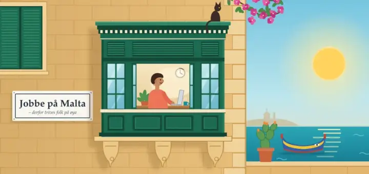 Illustrasjon av en grønn maltesisk trebalkong (gallarija) på en husvegg i gul kalkstein, der en smilende person jobber på bærbar PC med kaffekoppen ved siden av, en katt sitter oppå balkongen og bougainvillea henger ned, mens en tradisjonell luzzu-båt ligger på det turkise havet i sola og et marmorskilt på veggen sier «Jobbe på Malta – derfor trives folk på øya».